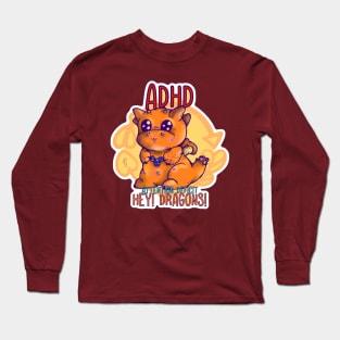 ADHD Dragon Long Sleeve T-Shirt